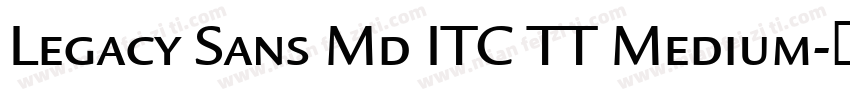 Legacy Sans Md ITC TT Medium字体转换